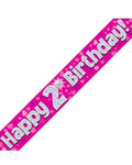 Happy 2nd Birthday Pink Holographic Banner 2.7m