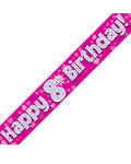 Happy 8th Birthday Pink Holographic Banner 2.7m