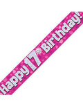Happy 17th Birthday Pink Holographic Banner 2.7m